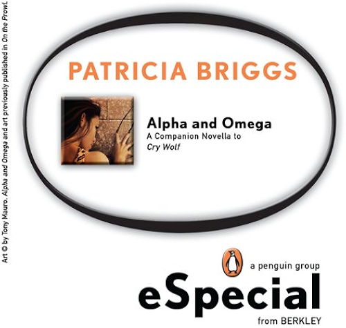 Download Alpha and Omega: A Companion Novella to Cry Wolf (English Edition) PDF