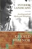 Interior Landscapes, Second Edition: Autobiographical Myths and Metaphors by 