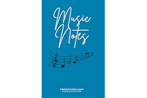 Music Notes: A Notebook for Music Lessons