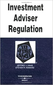 Investment Adviser Regulation in a Nutshell (Nutshells)
