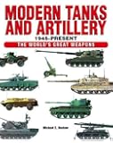 Modern Tanks and Artillery 1945–Present (The World's Great Weapons)