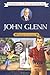 John Glenn: Young Astronaut (Childhood of Famous Americans)