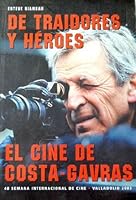 De traidores y héroes: El cine de Costa-Gavras 8487737498 Book Cover