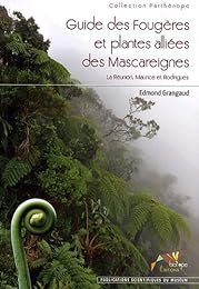 Guide des fougères et plantes alliées des Mascareignes