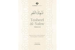 Tasheel al-Nahw Version 2.2: Based on 'Ilm al-Nahw by Mawlana Mushtaq Ahmad Charthawali