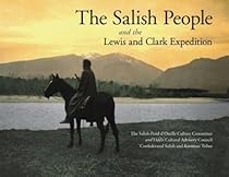The Salish People and the Lewis and Clark Expedition