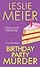Birthday Party Murder: A Lucy Stone Mystery