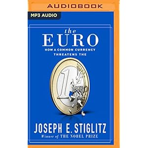 The Euro: How A Common Currency Threatens the Future of Europe