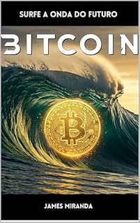 Livro BITCOIN: SURFE A ONDA DO FUTURO