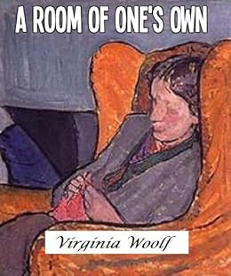 Virginia Woolf's A Room of One's Own by [Woolf, Virginia]