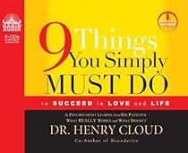 9 Things You Simply Must Do: To Succeed in Love and Life
