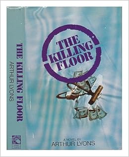 The Killing Floor A Novel Arthur Lyons 9780884053729 Amazon