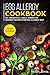 Egg Allergy Cookbook: MAIN COURSE - 60+ Breakfast, Lunch, Dinner and Dessert Recipes for egg allergy diet by Noah Jerris