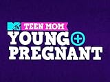 Teen Mom: Young & Pregnant Season 2