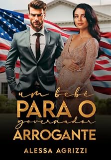 Livro Um bebê para o Governador arrogante