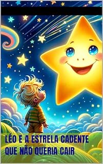 Livro Léo e a Estrela Cadente que Não Queria Cair