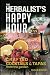 The Herbalist's Happy Hour: Crafted Cocktails and Tapas from the garden by Susan D Evans