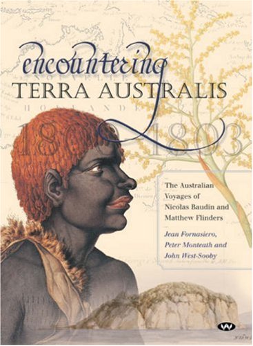 Encountering Terra Australis : the Australian voyages of Nicolas Baudin and Matthew Flinders
