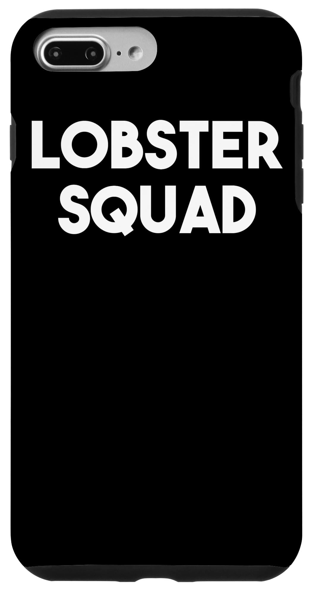 iPhone 7 Plus/8 Plus Lobster Squad - Funny Lobster Lover Case