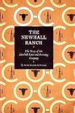 The Newhall Ranch;: The story of the Newhall Land & Farming Company by 