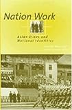 Nation Work : Asian Elites and National Identities, , 0472087649