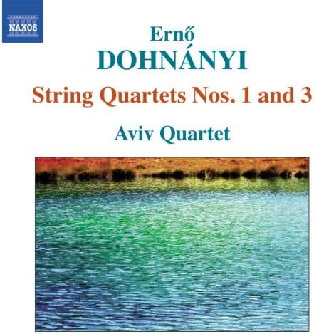 Dohnanyi: String Quartets Nos. 1 and 3