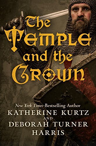 The Temple and the Crown (Knights Templar Book 2) by Katherine Kurtz
