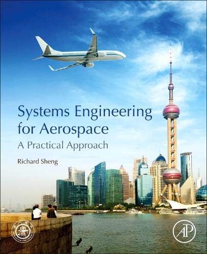 Systems Engineering for Aerospace: A Practical Approach