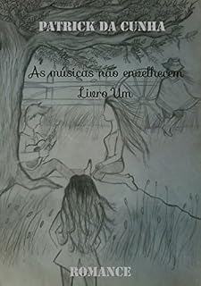Livro As Músicas Não Envelhecem