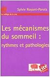 Couverture de Les mécanismes du sommeil : rythmes et pathologies