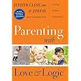 Parenting With Love And Logic (Updated and Expanded Edition)