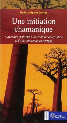 Une  initiation chamanique