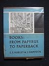 Books: from papyrus to paperback,