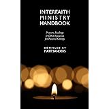 Interfaith Ministry Handbook: Prayers, Readings and Other Resources for Pastoral Settings