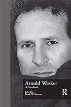 Arnold Wesker: A Casebook (Casebooks on Modern Dramatists)