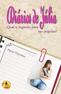 Livro Diários de Júlia: Qual o segredo para ser popular?