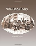 The Plane Story by Kevin Sacco