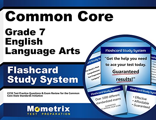 Download Common Core Grade 7 English Language Arts Flashcard Study System: CCSS Test Practice Questions & Exam Review for the Common Core State Standards Initiative (Cards) Download Common Core Grade 7 English Language Arts Flashcard Study System: CCSS Test Practice Questions & Exam Review for the Common Core State Standards Initiative (Cards)