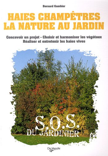 Haies champêtres, la nature au jardin