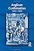 Anglican Confirmation: 1662-1820 (Liturgy, Worship and Society Series)