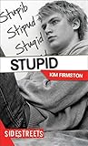 Stupid (Lorimer SideStreets) by
