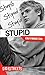 Stupid (Lorimer SideStreets) by