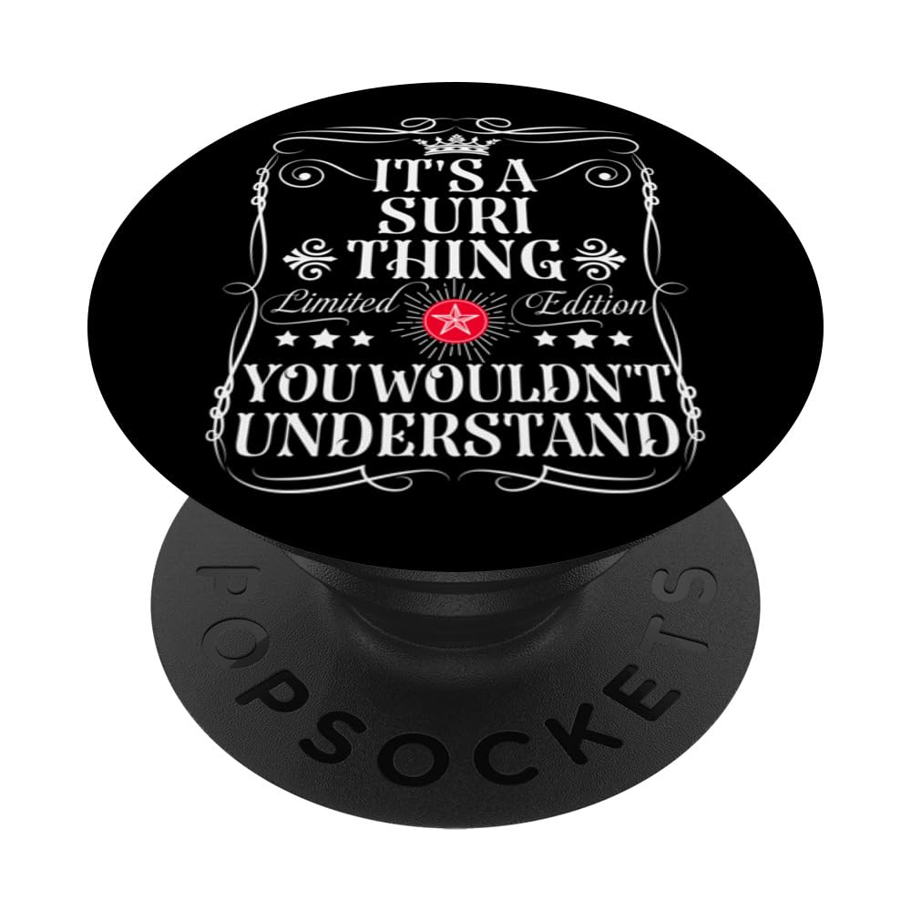 Suri Name Its A Suri Thing You Wouldn't Understand PopSockets Swappable PopGrip
