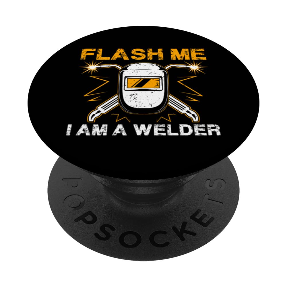 Welding Welder Metal Worker Weld Men Cool Dad Father Husband PopSockets Swappable PopGrip