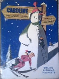 Caroline aux sports d'hiver