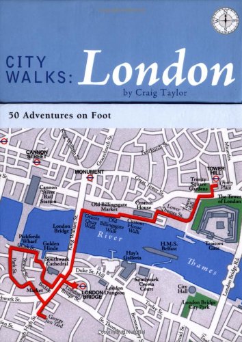 City Walks: London: 50 Adventures on Foot by Craig Taylor