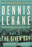 "The Given Day A Novel" av Dennis Lehane