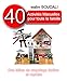 40 Activiés Manuelles pour Toute la Famille: Des idées de recyclages faciles et rapides (French Ed by walim BOUDALI