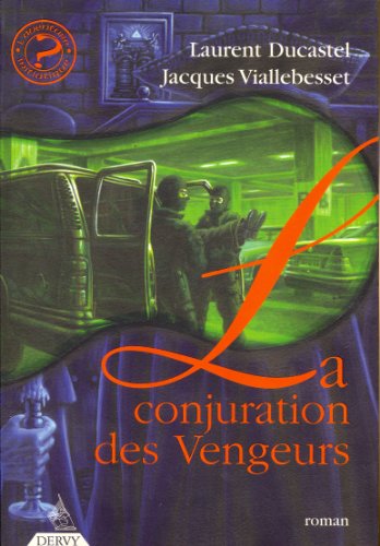 La  conjuration des vengeurs