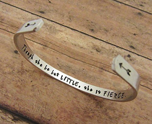 Though She Be But Little, She Is Fierce Bracelet - Hand Stamped Jewelry - Quote Mantraband
